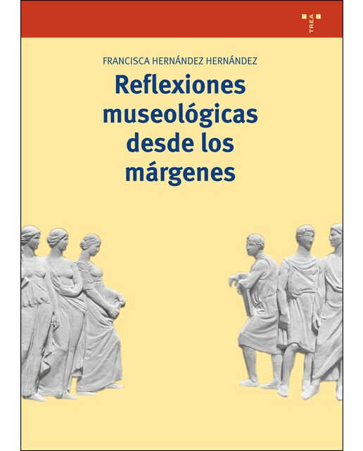 Reflexiones Museológicas Desde Los Márgenes 1