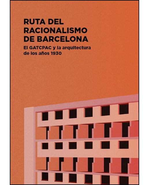 Imagem 0 de Ruta Del Racionalismo De Barcelona: El Gatcpac Y La Arquitectura De Los Años 1930