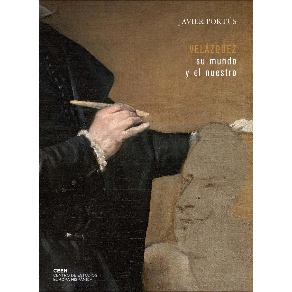 Velázquez: Su Mundo Y El Nuestro 1