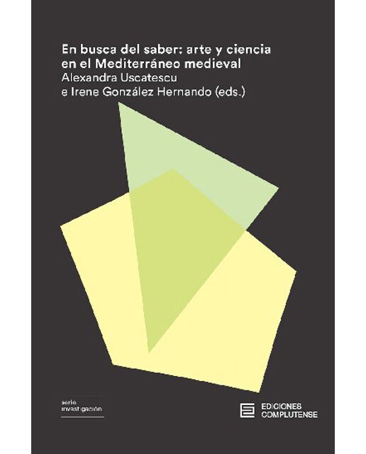 En busca del saber: Arte y ciencia en el mediterráneo medieval(Tapa blanda) 1