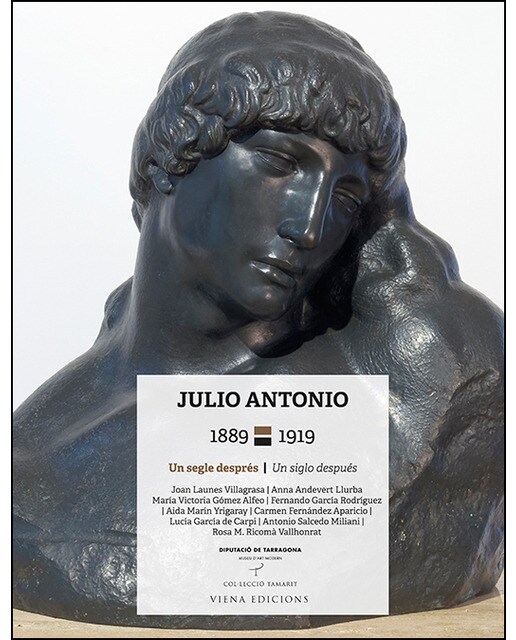 Julio Antonio, 1889-1919: Un segle després/Un siglo después (Capa mole com abas) 1