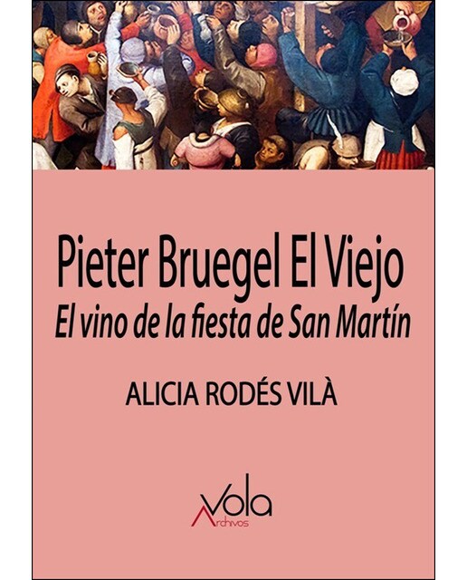 Imagem 0 de Pieter Bruegel El Viejo: El Vino De La Fiesta De San Martín