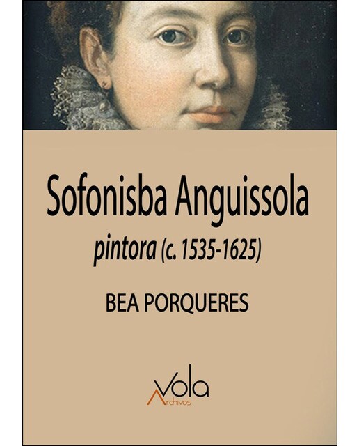 Imagem 0 de Sofonisba Anguissola: Pintora (C. 1535-1625)
