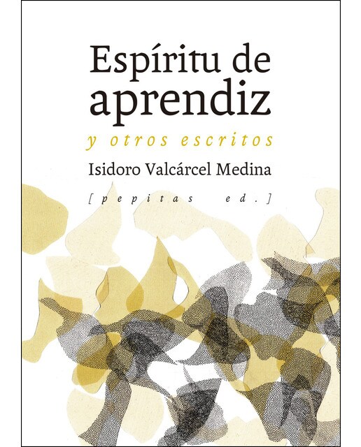 Espíritu De Aprendiz: Y Otros Escritos 1