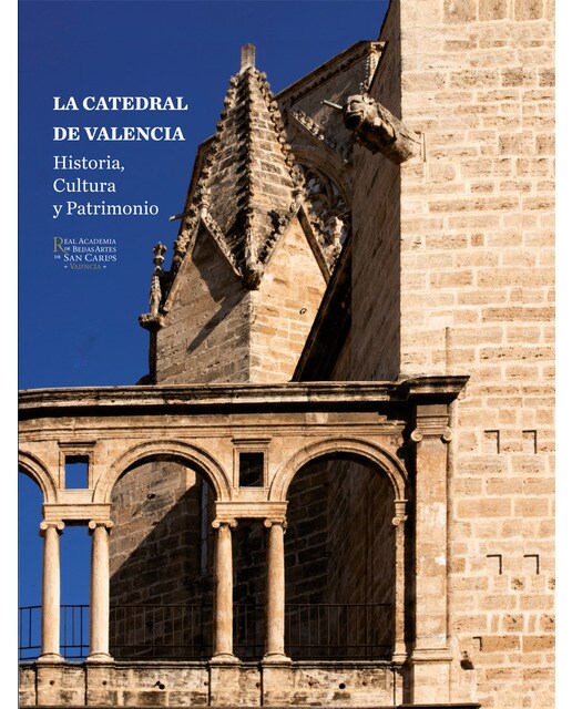 Imagem 0 de La Catedral De Valencia: Historia. Cultura Y Patrimonio