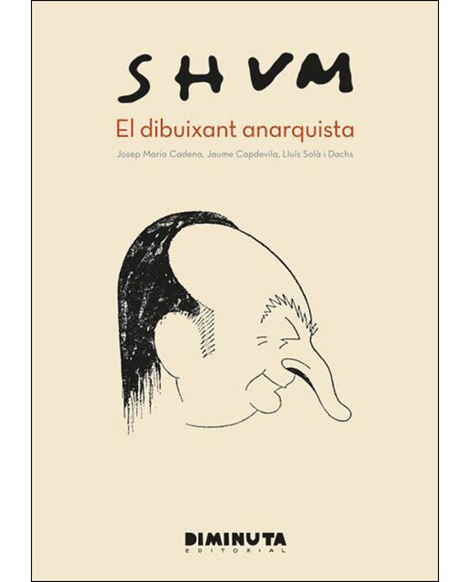Imagem 0 de Shum: El dibuixant anarquista(Tapa dura)