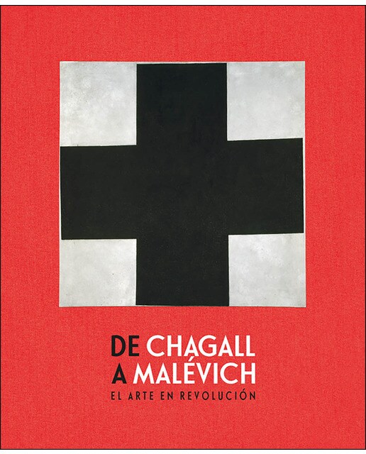 De Chagall A Malévich: El Arte En Revolución 1