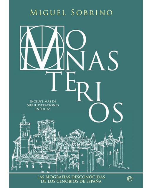 Monasterios: Las biografías desconocidas de los cenobios de España (Capa mole com abas) 1