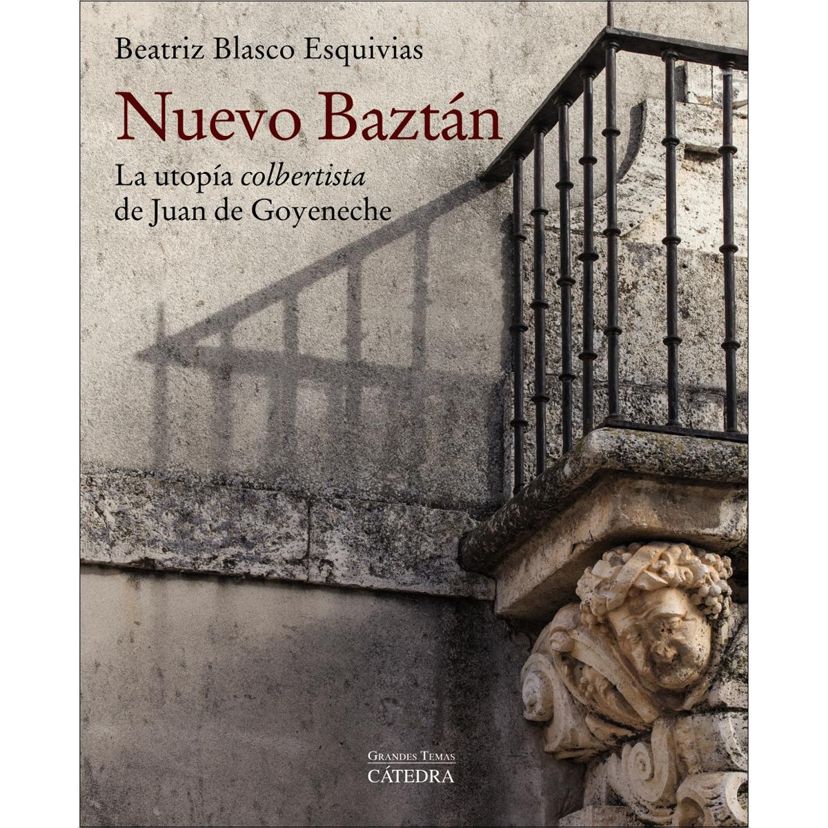 Nuevo Baztán: La utopía "colbertista" de Juan de Goyeneche (Capa mole com abas) 1