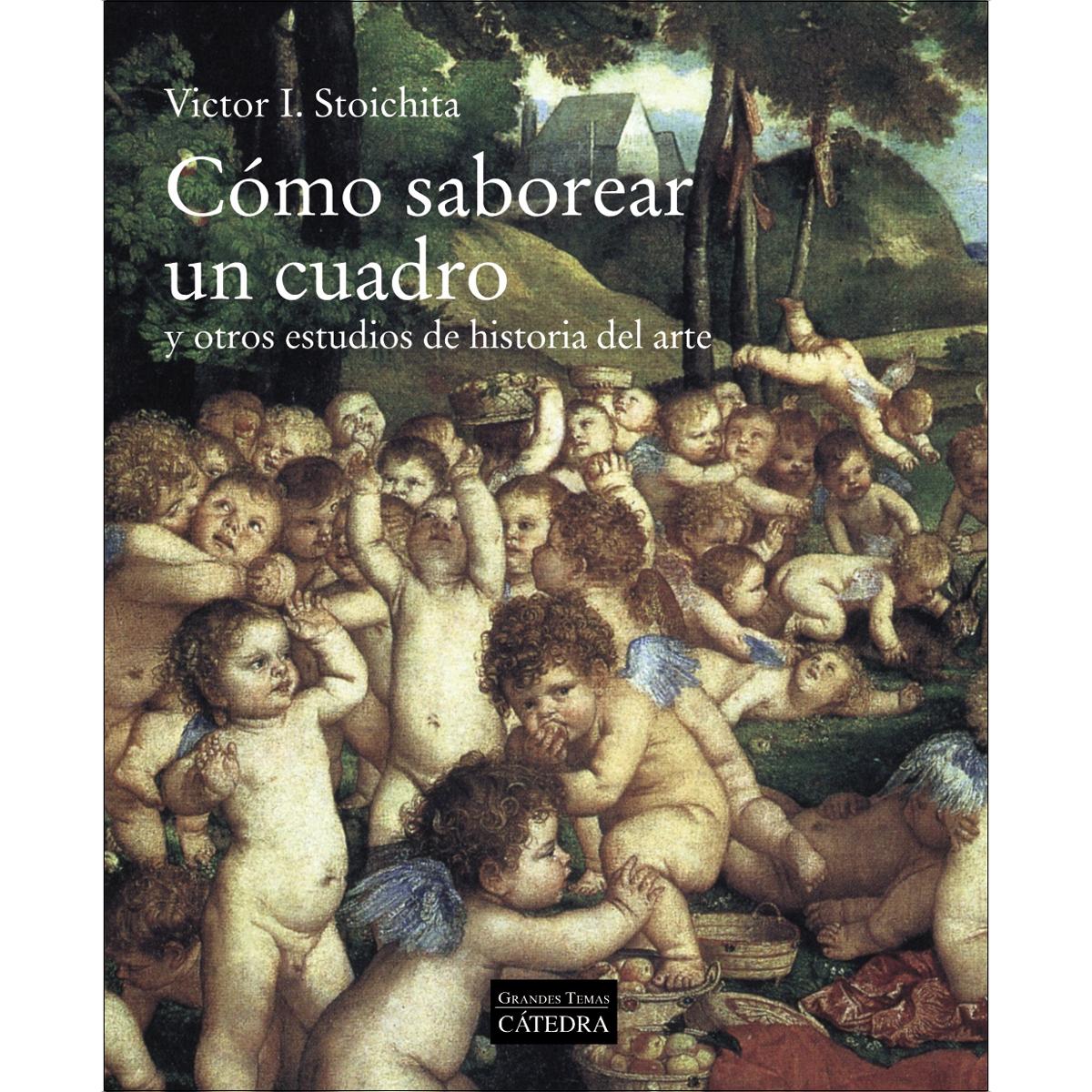 Imagem 0 de Cómo saborear un cuadro: y otros estudios de historia del arte (Capa mole com abas)
