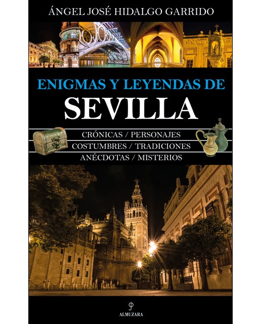 Enigmas Y Leyendas De Sevilla 1