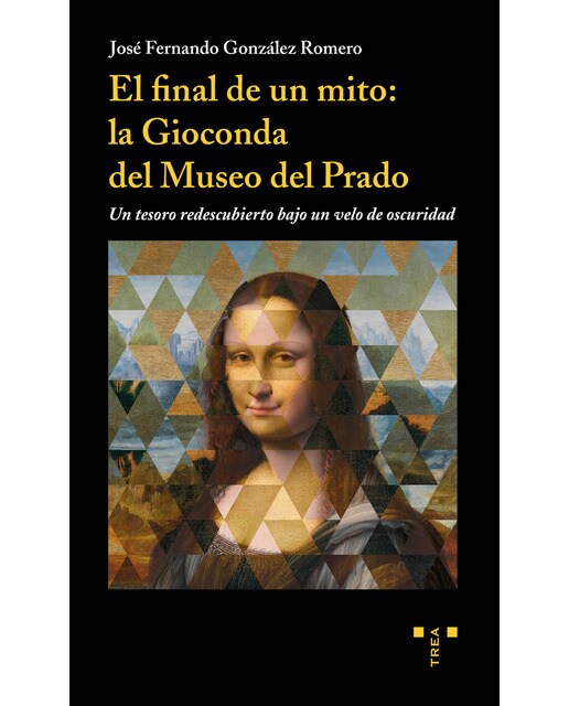 El Final De Un Mito: La Gioconda Del Museo Del Prado: Un Tesoro Re Descubierto Bajo Un Velo De Oscuridad 1