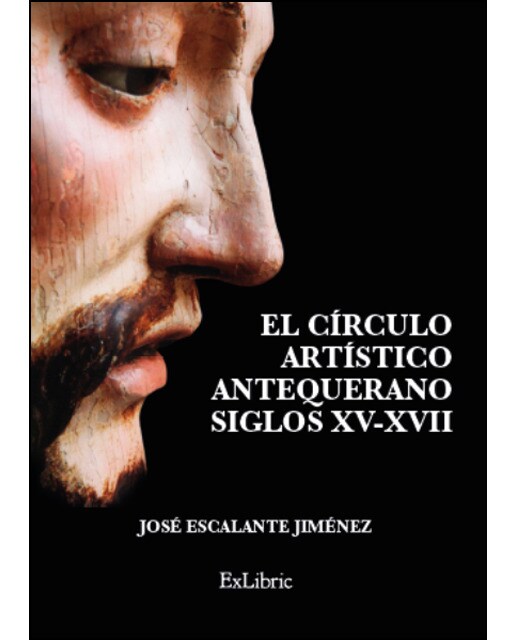 Imagem 0 de El círculo artístico antequerano. Siglos xv-xvii(Tapa blanda)
