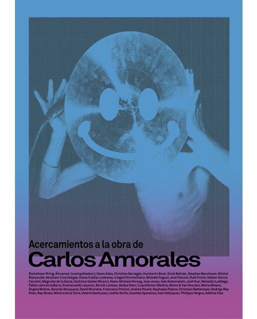 Acercamientos a la obra de carlos amorales(Tapa blanda) 1
