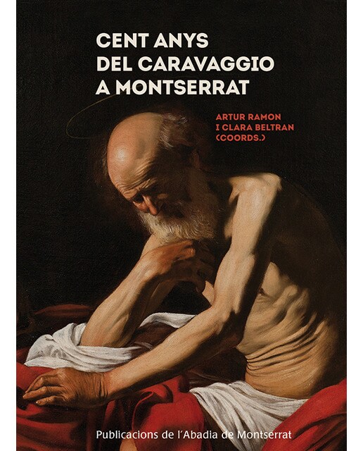 Cent anys del Sant Jeroni de Caravaggio a Montserrat (Capa mole) 1