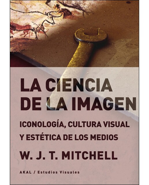 La ciencia de la imagen: Iconología, cultura visual y estética de los medios(Tapa blanda) 1