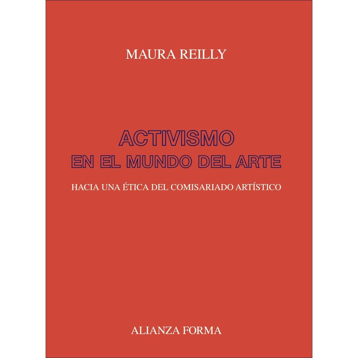 Activismo en el mundo del arte: Hacia una ética del comisariado artístico (Capa mole com abas) 1
