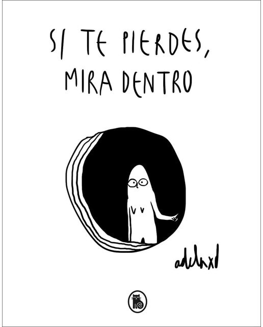 Imagem 0 de Si te pierdes, mira dentro(Tapa dura)