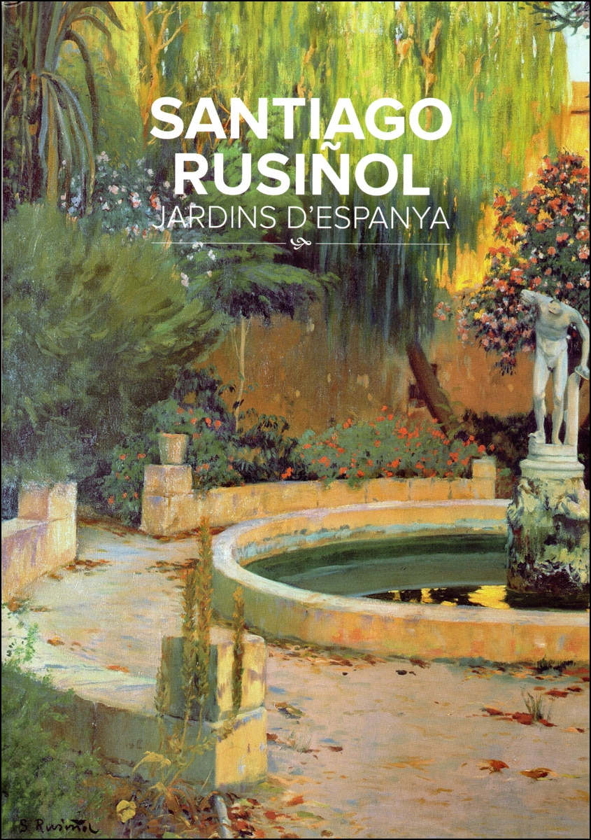 Santiago rusiñol. Jardins d'espanya 1