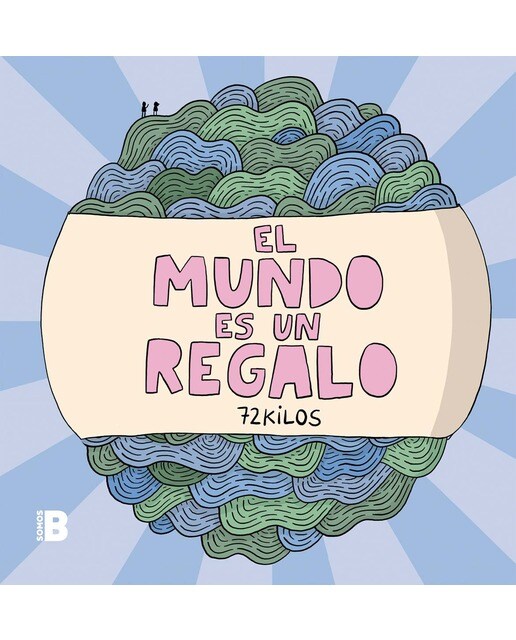 El mundo es un regalo(Tapa dura) 1