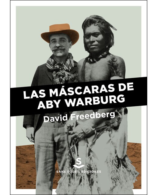 Las máscaras de aby warburg(Tapa blanda) 1