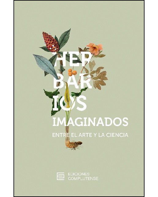 Herbarios imaginados. Entre el arte y la ciencia(Tapa blanda) 1