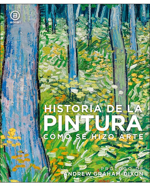 Historia de la pintura: Cómo se hizo arte(Tapa dura) 1