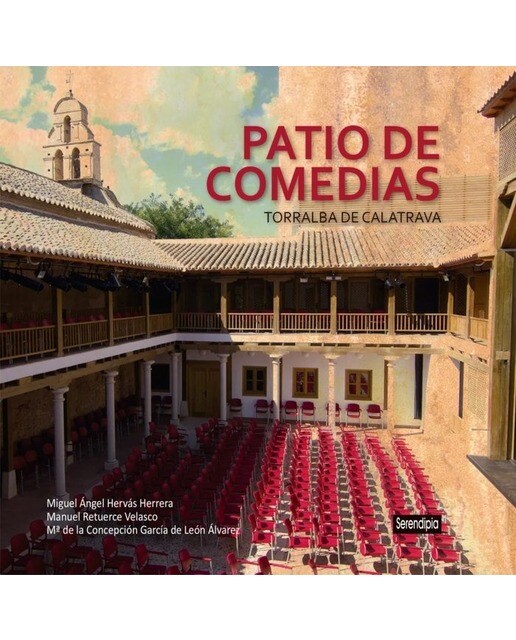 Patio de comedias: Torralba de calatrava(Tapa dura) 1