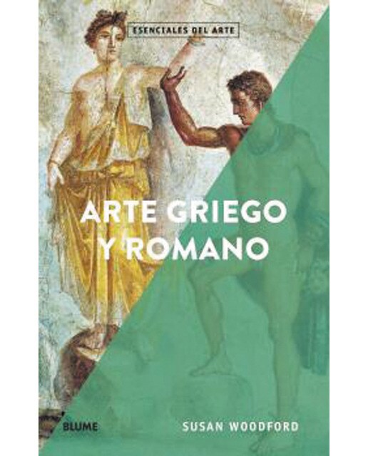 Esenciales arte. Arte griego y romano (Capa mole com abas) 1