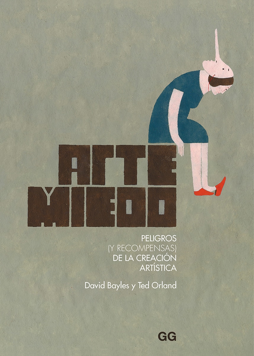 Arte y miedo: Peligros (y recompensas) de la creación artística(Tapa blanda) 1