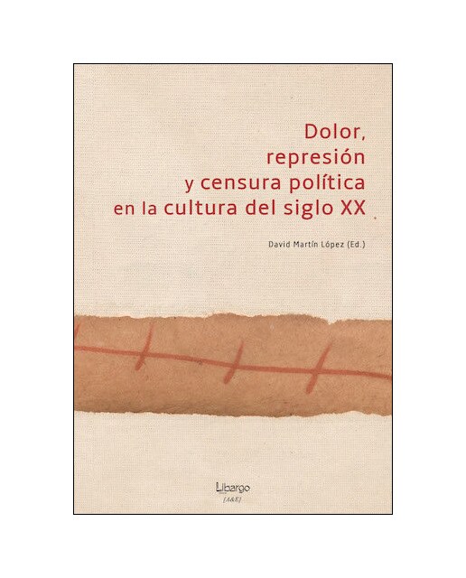 Imagem 0 de Dolor, represión y censura política en la cultura del siglo xx(Tapa dura)