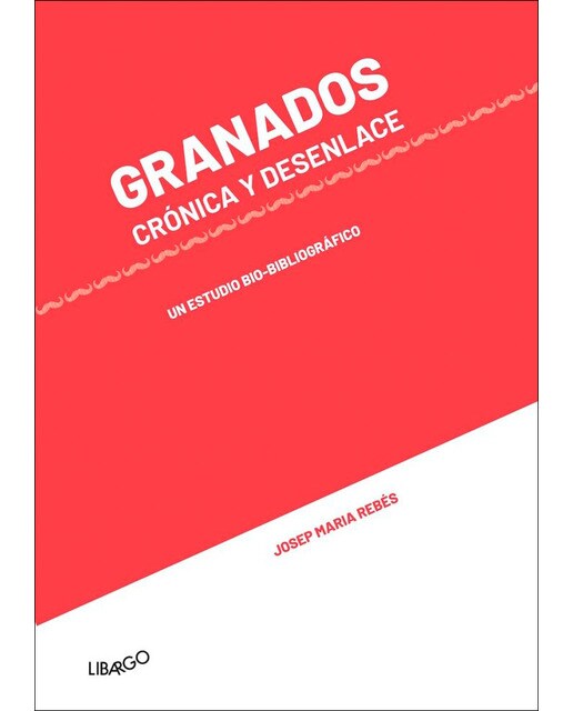 Imagem 0 de Granados. Crónica y desenlace: Un estudio bio-bibliográfico(Tapa blanda)