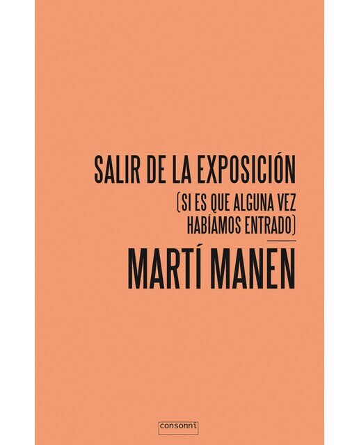 Salir de la exposición: (si es que alguna vez habíamos entrado)(Tapa blanda) 1