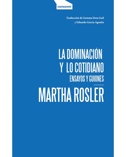 La dominación y lo cotidiano: Ensayos y guiones(Tapa blanda) 1