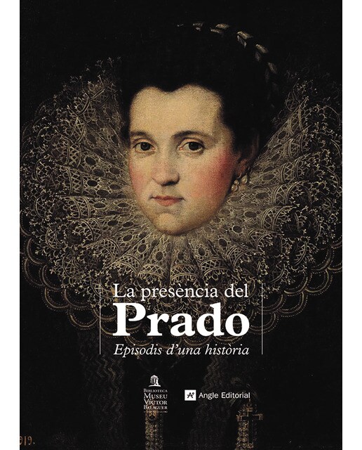 La presència del Prado: Episodis d'una història (Capa mole) 1