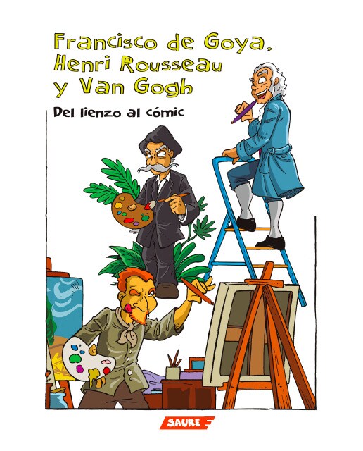 Francisco de goya, henri rousseau y van gogh. : Del lienzo al cómic. (Tapa blanda) 1