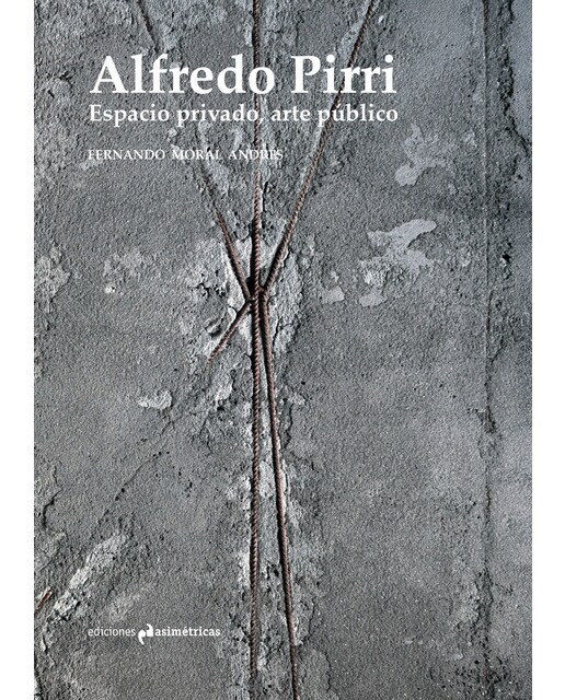Alfredo pirri. Espacio privado, arte público(Tapa blanda) 1