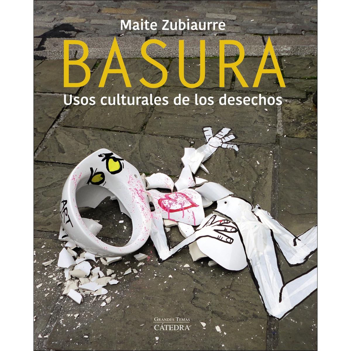Basura: Usos culturales de los desechos (Capa mole com abas) 1