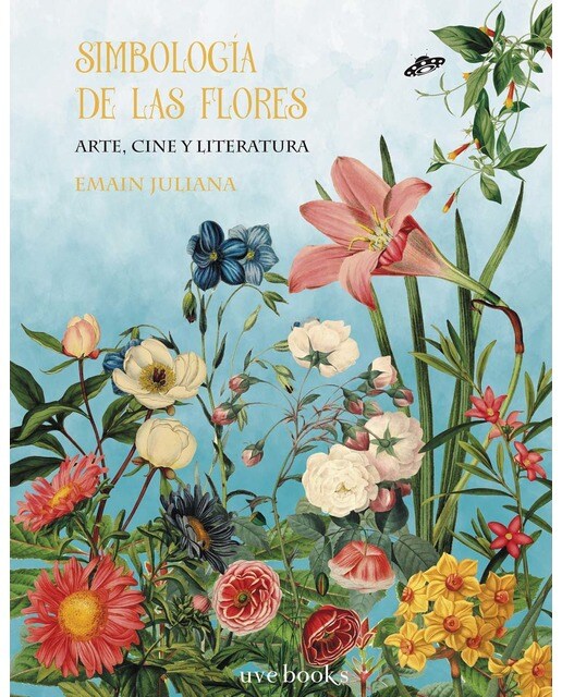 Simbología de las flores: Arte, cine y literatura(Tapa dura) 1