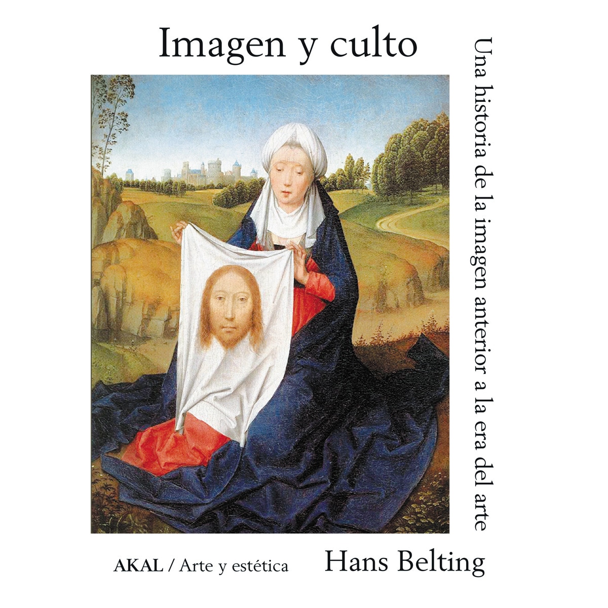 Imagen y culto: Una historia de la imagen anterior a la era del arte (Capa mole com abas) 1