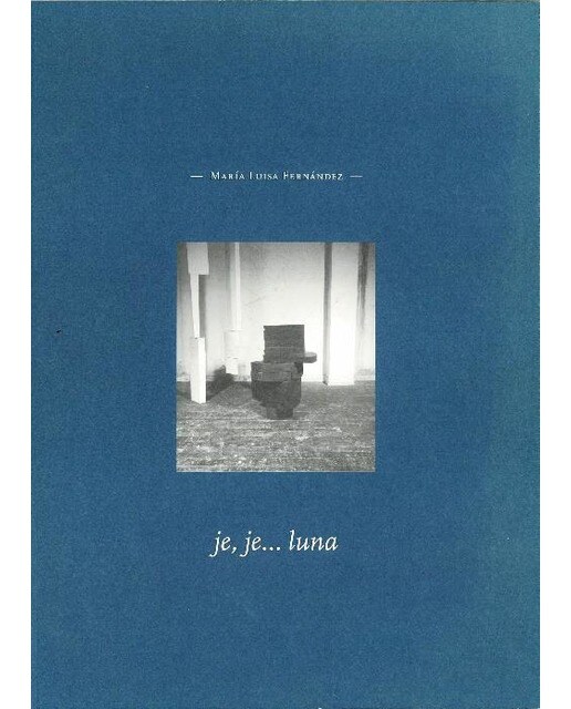 Je, je. Luna. María luisa fernández 1