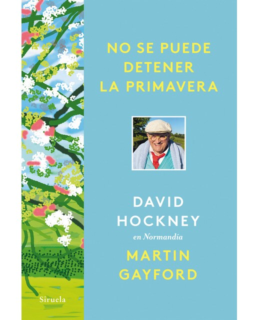 No se puede detener la primavera: David hockney en normandía(Tapa dura) 1