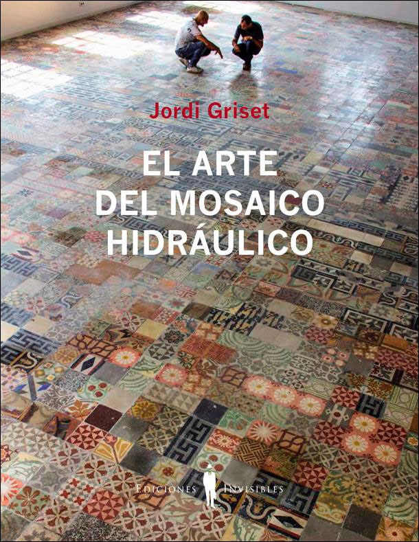 El arte del mosaico hidráulico(Tapa dura) 1