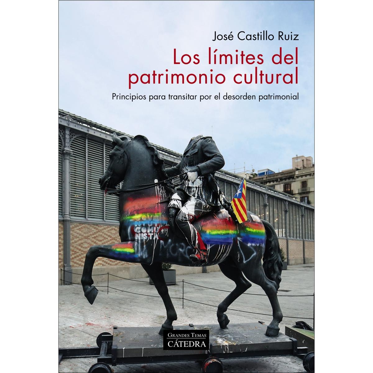 Los límites del patrimonio cultural: Principios para transitar por el desorden patrimonial (Capa mole com abas) 1