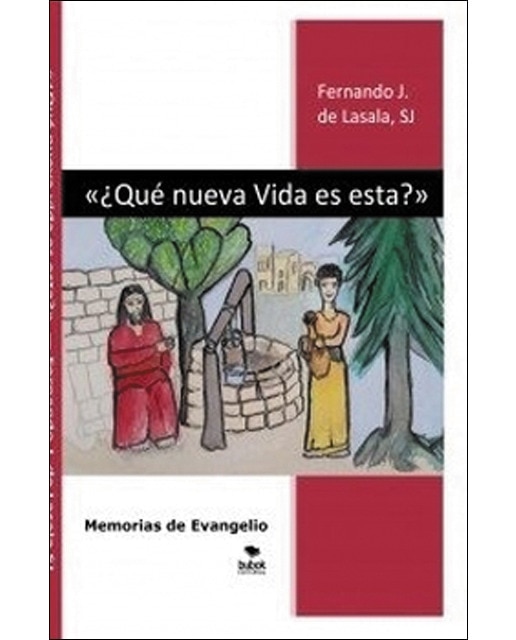 ¿qué nueva vida es esta?» memorias de evangelio 1