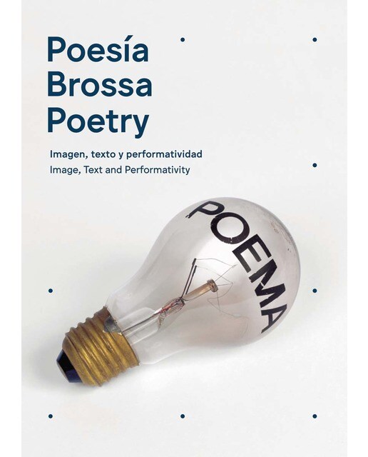 Poesía Brossa/ Poetry Brossa: Imagen, texto y performatividad / Image, Text and Performativity (Capa mole) 1