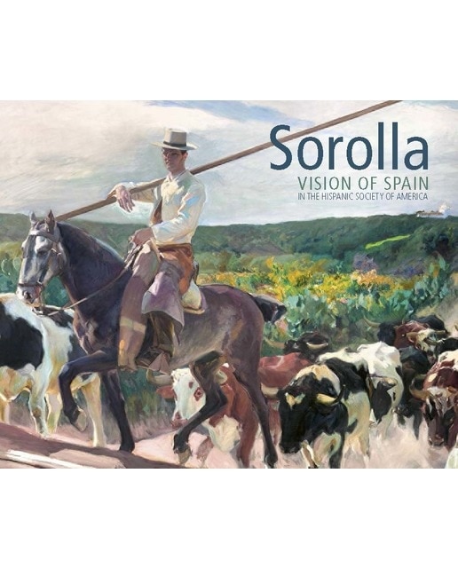 Sorolla. Vision of spain in the hispanic society of america(Tapa dura) 1