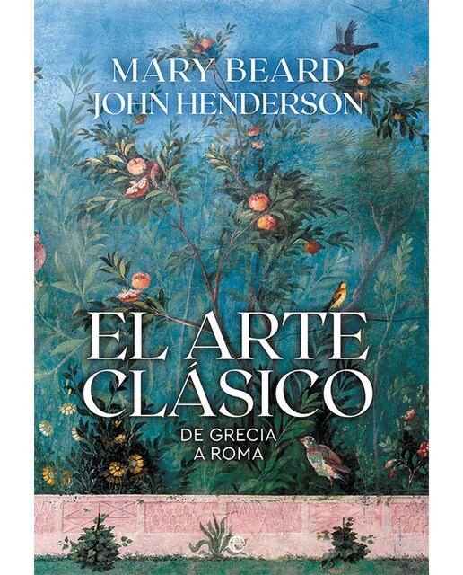 El arte clásico: De Grecia a Roma (Capa dura) 1