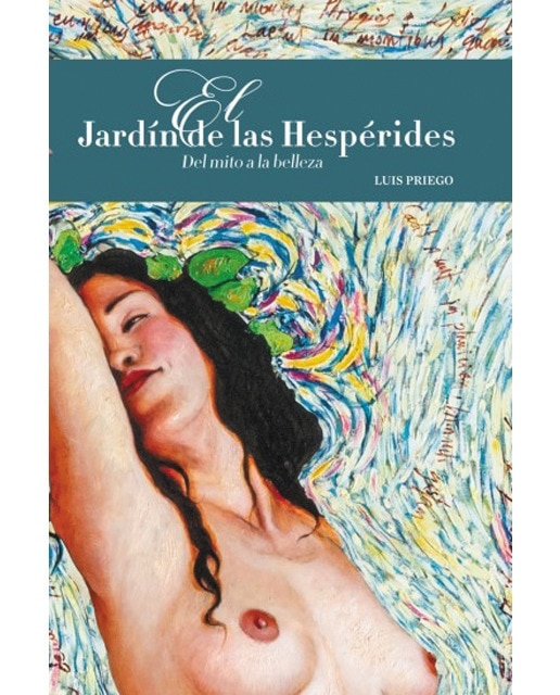 El jardín de las hespérides: Del mito a la belleza(Tapa blanda) 1