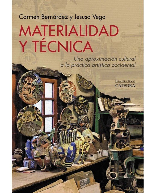 Materialidad y técnica: Una aproximación cultural a la práctica artística occidental (Capa mole com abas) 1